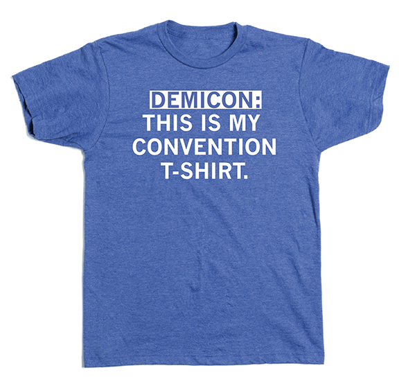 DemiCon 36 TShirt that says DemiCon This Is My Convention T-Shirt